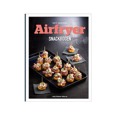 Airfryer-snackbogen af Britt Andersen